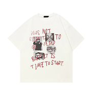 An oversized off-white t-shirt featuring a graphic collage on the front with red handwritten text reading 'WAS NOT READY TO END BUT IT IS TIME TO START.' and black-and-white portrait illustrations.